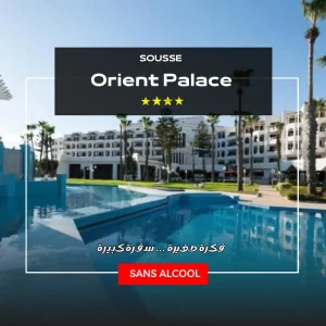 Hotel Sousse orient Palace sans alcool